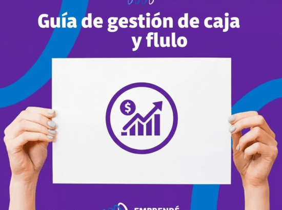 Cómo gestionar la caja de tu emprendimiento