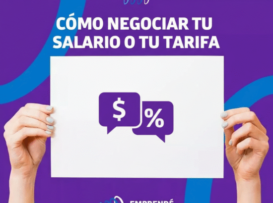 ¿Cómo negociar tu salario o tu tarifa por servicios con tu cliente?